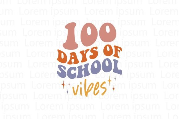 100 Days of School Vibes: Graphics & T-Shirt Designs