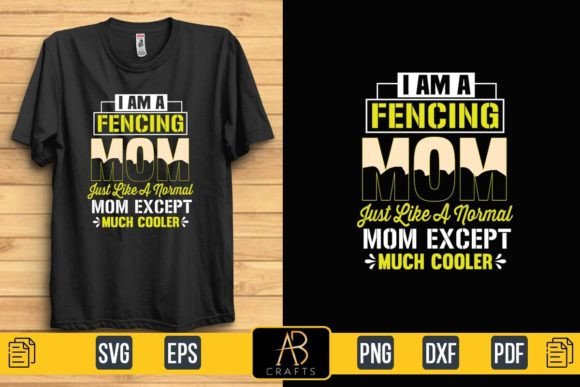 Fencing Mom T Shirt Design: Graphics & Print Templates