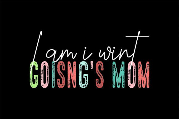 I Am I Wint Goisng s Mom: A Designer's Reality Check