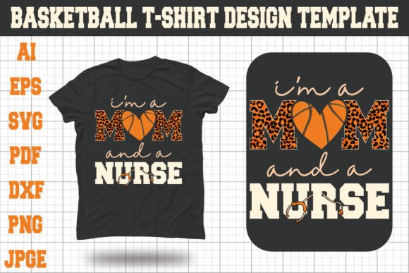 I'm a Mom and a Nurse T-shirt: Graphics for T-Shirt Designs
