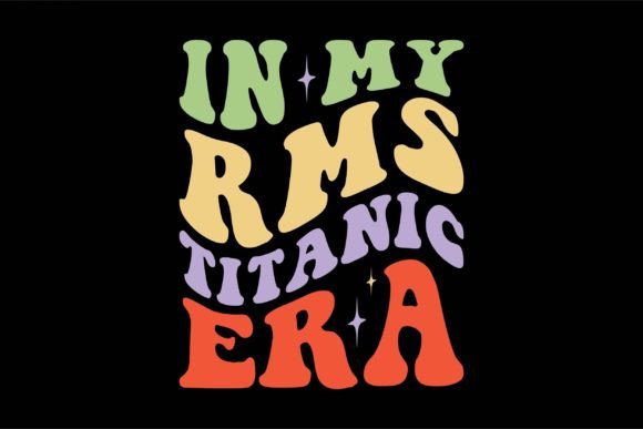 In My RMS Titanic Era: Graphics for T-Shirt Designs