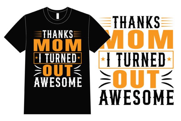 Mother Day Typography: Graphics for T-Shirt Designs