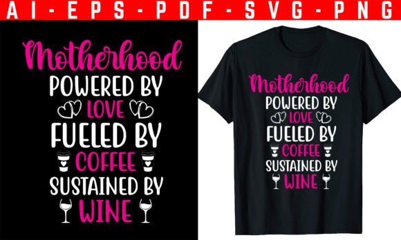 Motherhood Mother's Day T-Shirt Graphics Review