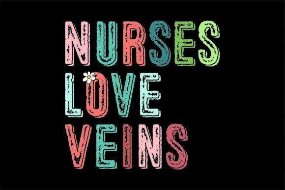 Nurses Love Veins: Graphics for T-Shirt Designs