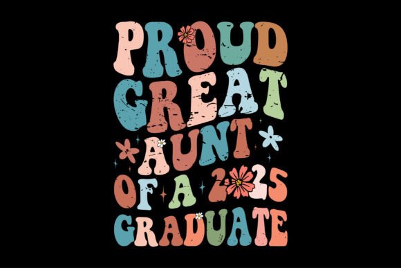 Proud Aunt 2025 Grad Graphics & T-Shirt Designs