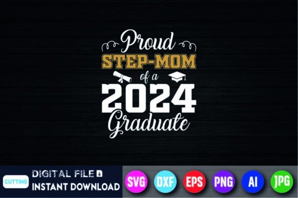 Proud Step-mom 2024: Graphics for T-Shirt Designs