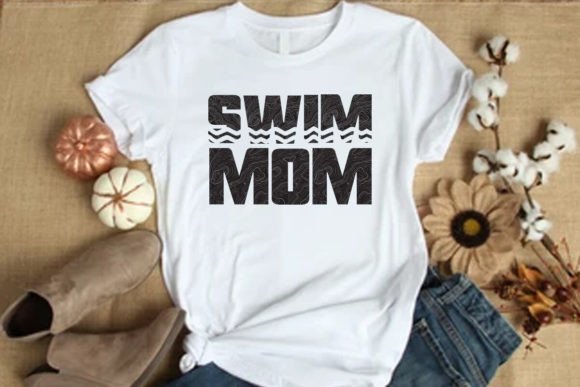 Swim Mom T Shirt: Graphics for T-Shirt Designs