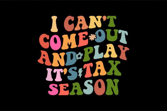 Tax Season Groove: Graphics for T-Shirt Designs