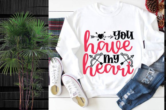 You Have My Heart SVG: Graphics for T-Shirt Designs